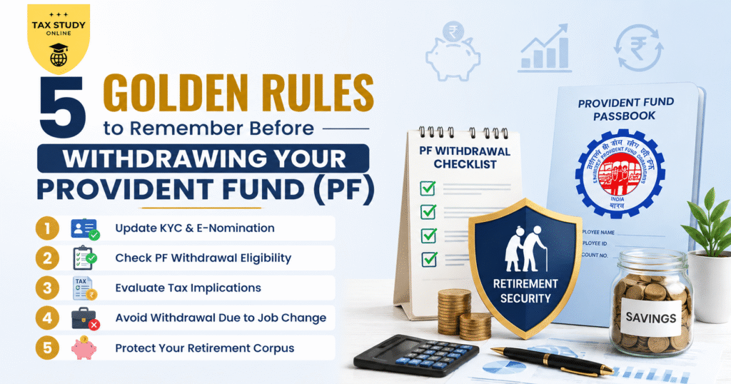5 Golden Rules to Remember Before Withdrawing Your Provident Fund (PF)