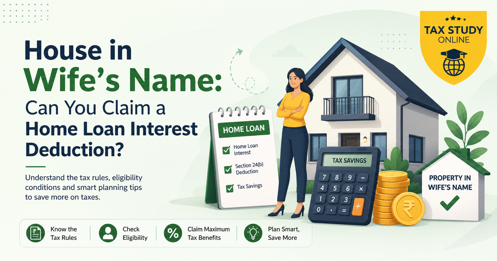 House in Wife's Name Can You Claim a Home Loan Interest Deduction